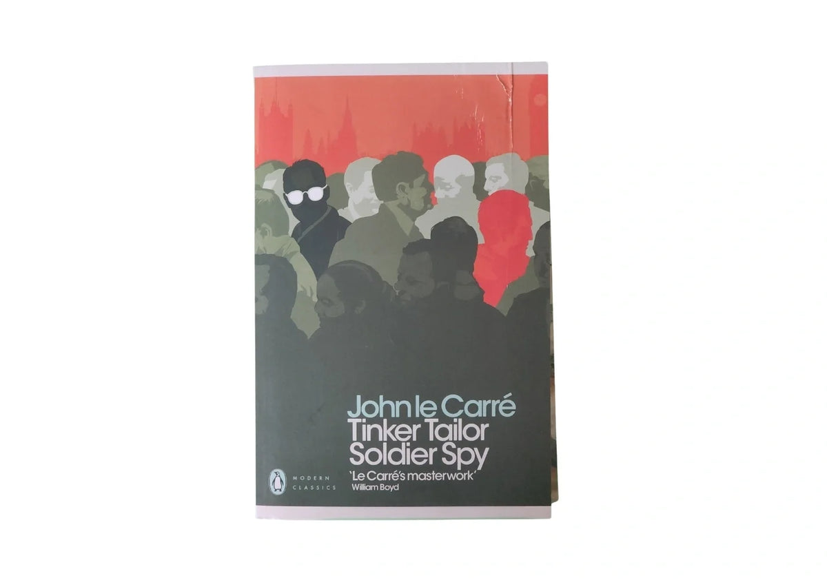 Tinker, Tailor, Soldier, Spy: A George Smiley Novel (George Smiley Novels Book 5)