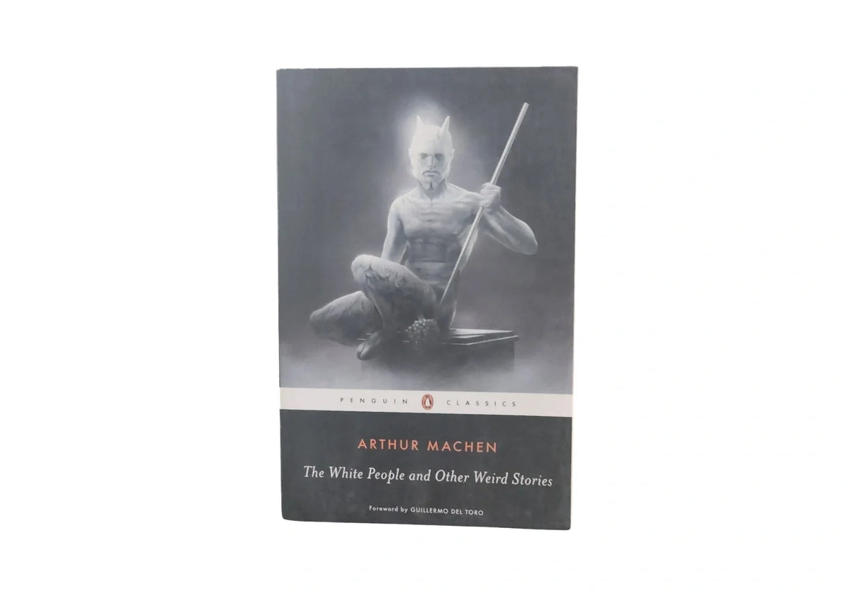 The White People and Other Weird Stories (Penguin Classics)