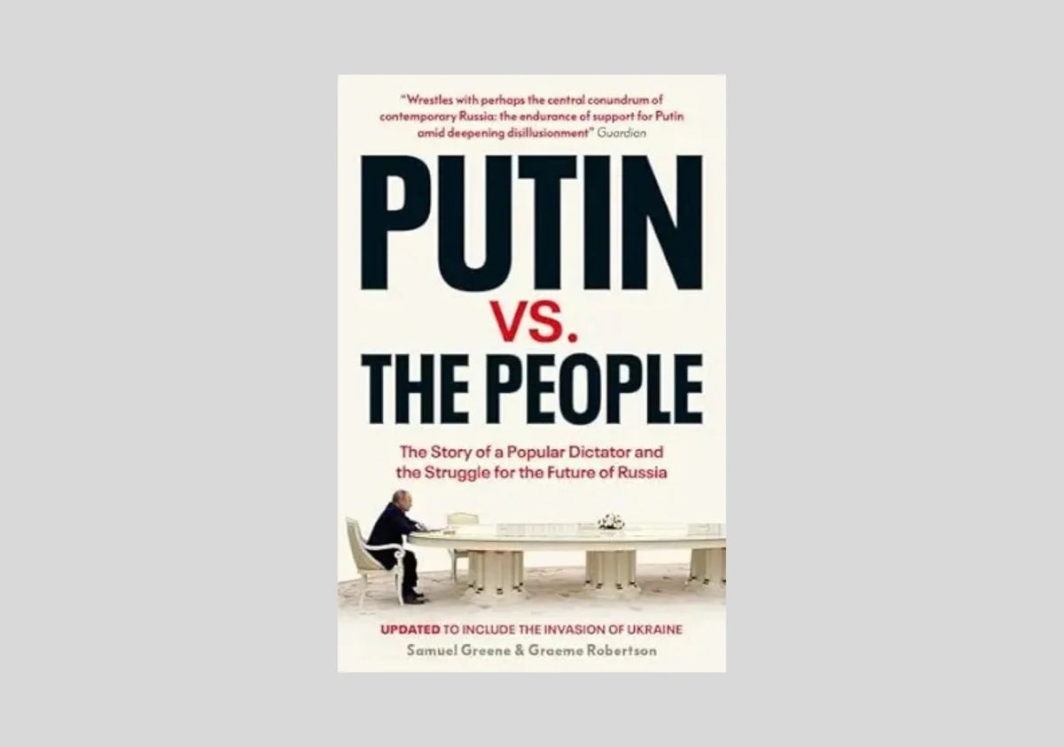 Putin vs. the People: The Perilous Politics of a Divided Russia