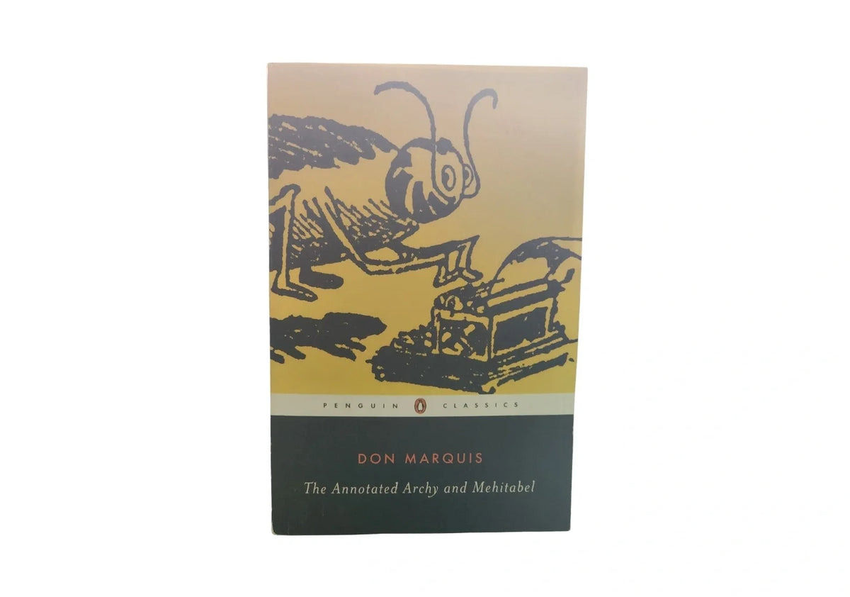 The Annotated Archy and Mehitabel (Penguin Classics)