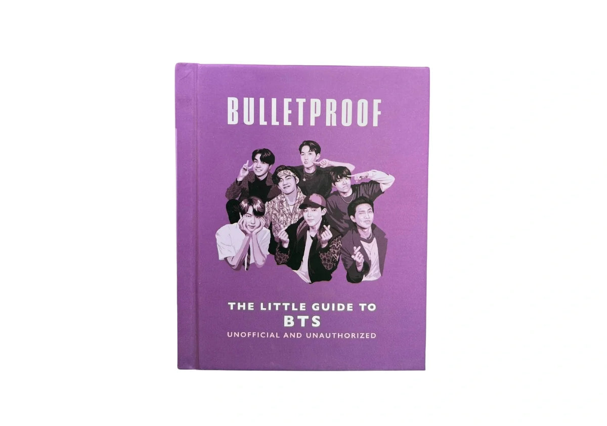 Bulletproof: The Little Guide to BTS