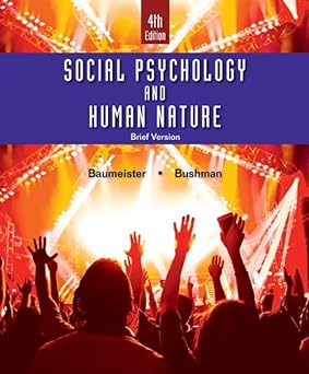 Social Psychology and Human Nature, Brief