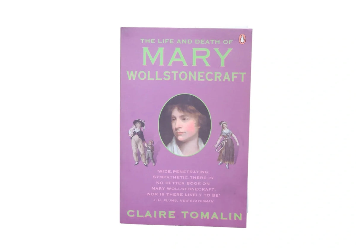 The Life and Death of Mary Wolstonecraft
