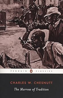 The Marrow of Tradition (Penguin Classics)