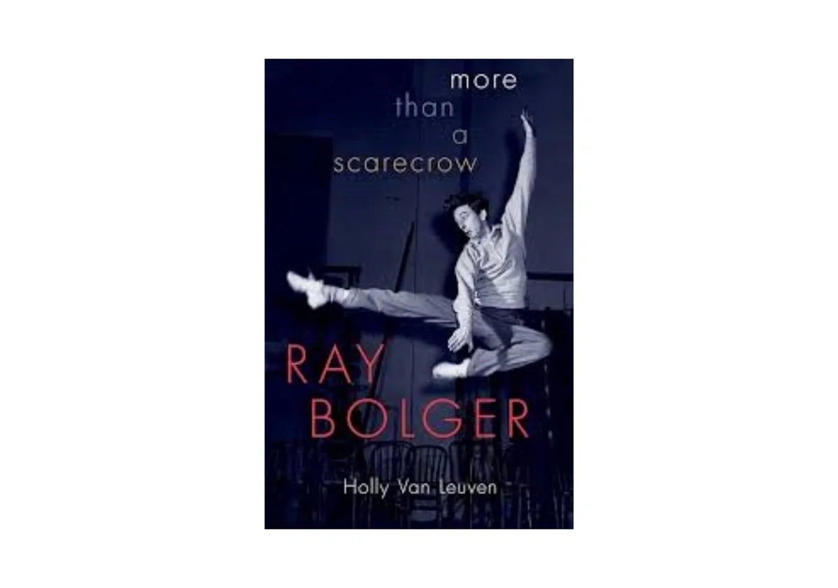 Ray Bolger: More than a Scarecrow