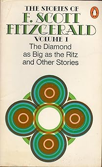 Collected Stories: Diamond as Big as the Ritz and Other Stories Vol 1 (Twentieth Century Classics)