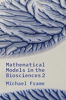 Mathematical Models in the Biosciences II