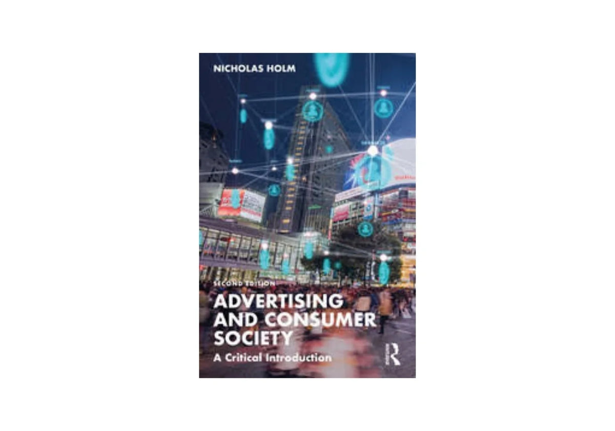 Advertising and Consumer Society A Critical Introduction