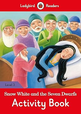 Snow White and the Seven Dwarfs Activity Book: Level 3 (Ladybird Readers)