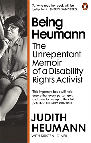 Being Heumann The Unrepentant Memoir of a Disability Rights Activist