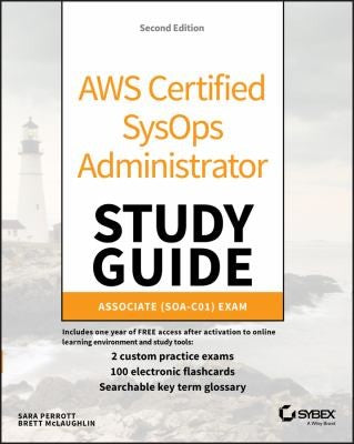 AWS Certified SysOps Administrator Study Guide Associate (SOA-C01) Exam