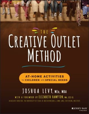 The Creative Outlet Method At-Home Activities for Children with Special Needs