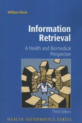 Information Retrieval: A Health and Biomedical Perspective
