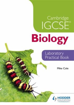 CAMBRIDGE IGCSE BIOLOGY LABORATORY PRACTICAL BOOK