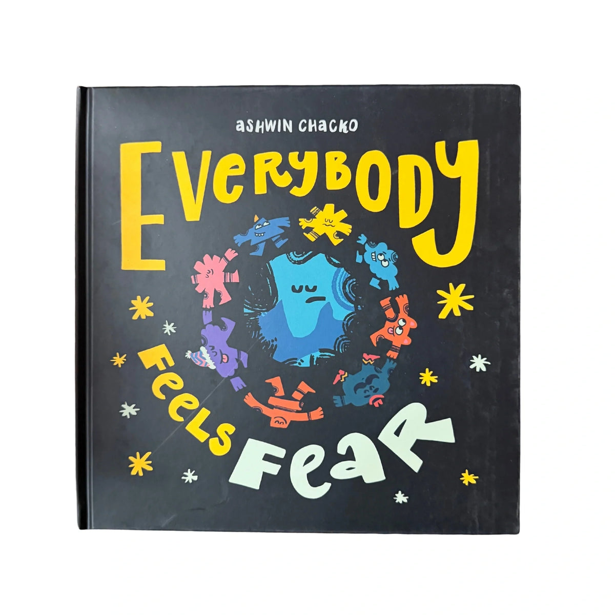 Everybody Feels Fear