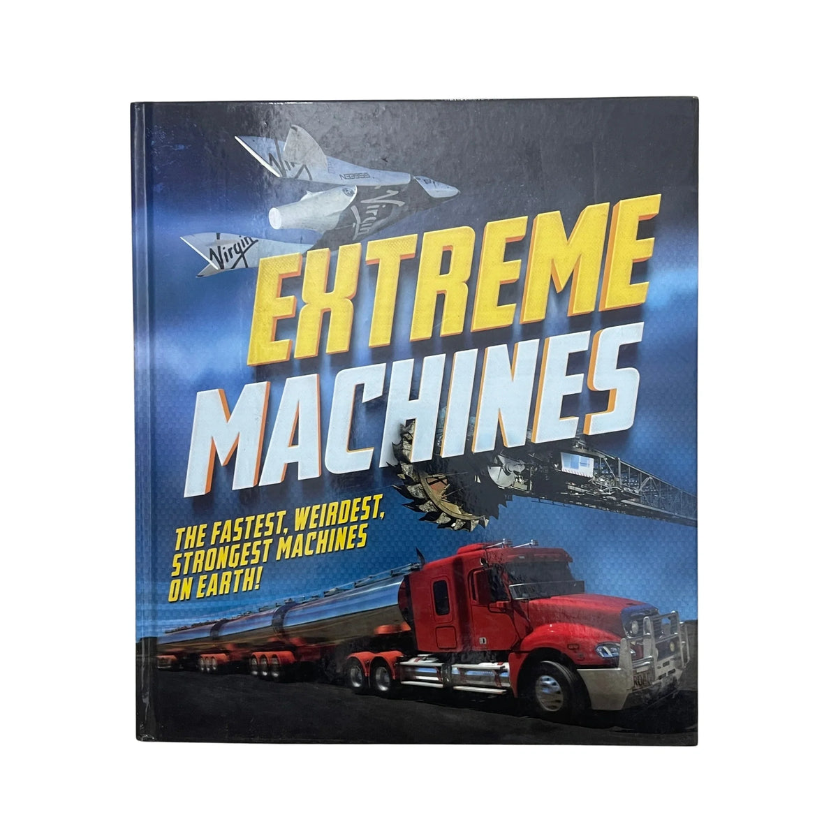 Extreme Machines The Fastest, Weirdest, Strongest Machines on Earth!
