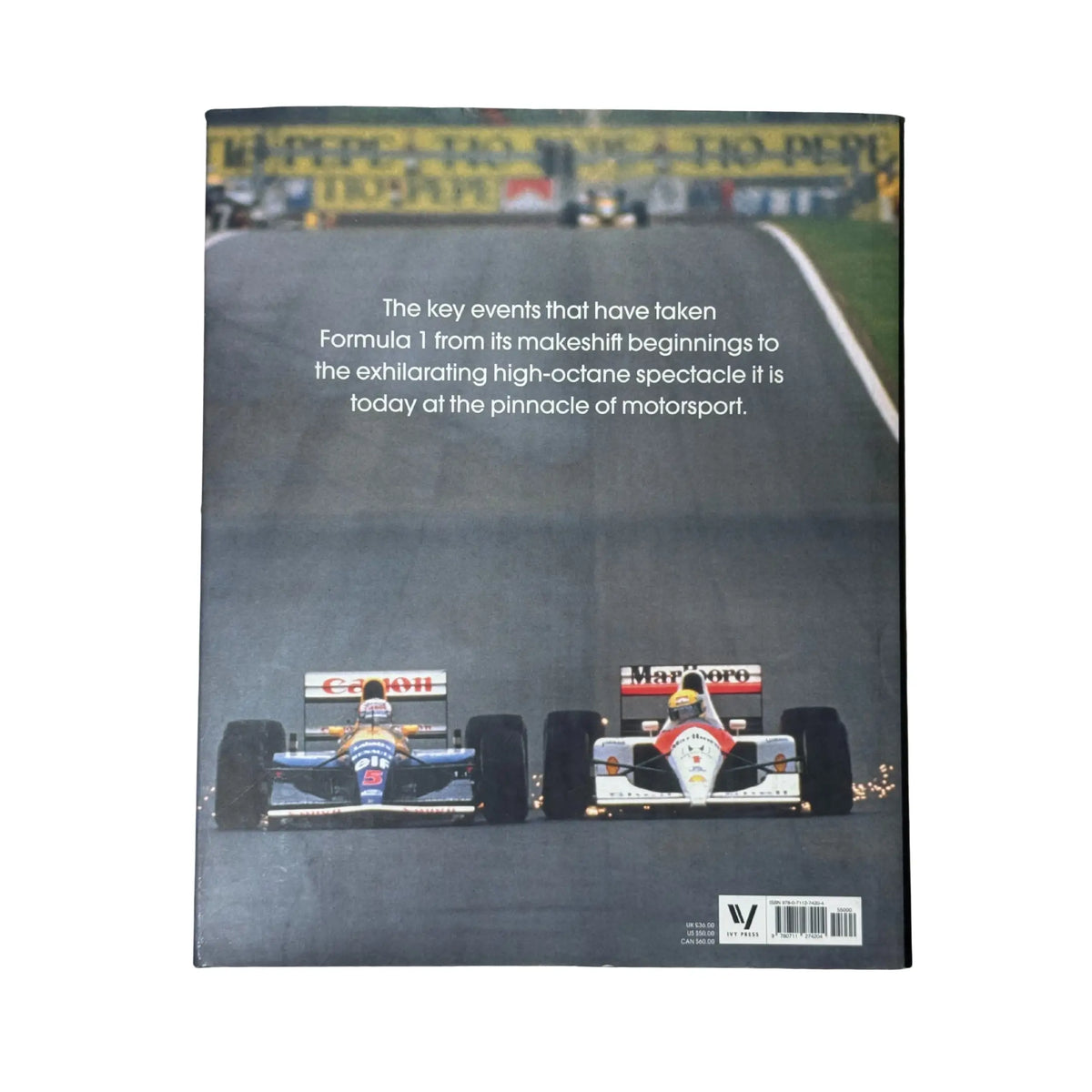 Formula One: The Pinnacle: The pivotal events that made F1 the greatest motorsport series (Volume 3) (Formula One, 3)