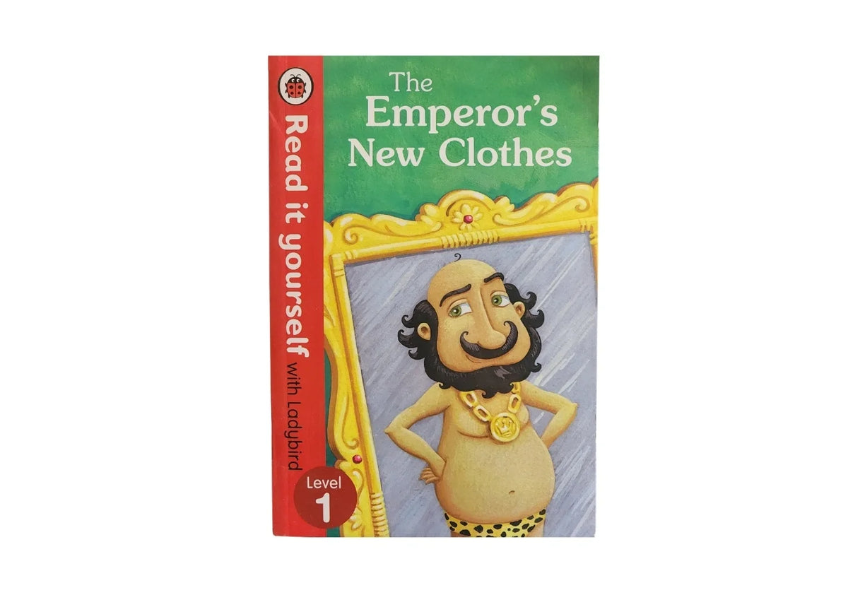 The Emperor's New Clothes - Read It Yourself with Ladybird: Level 1
