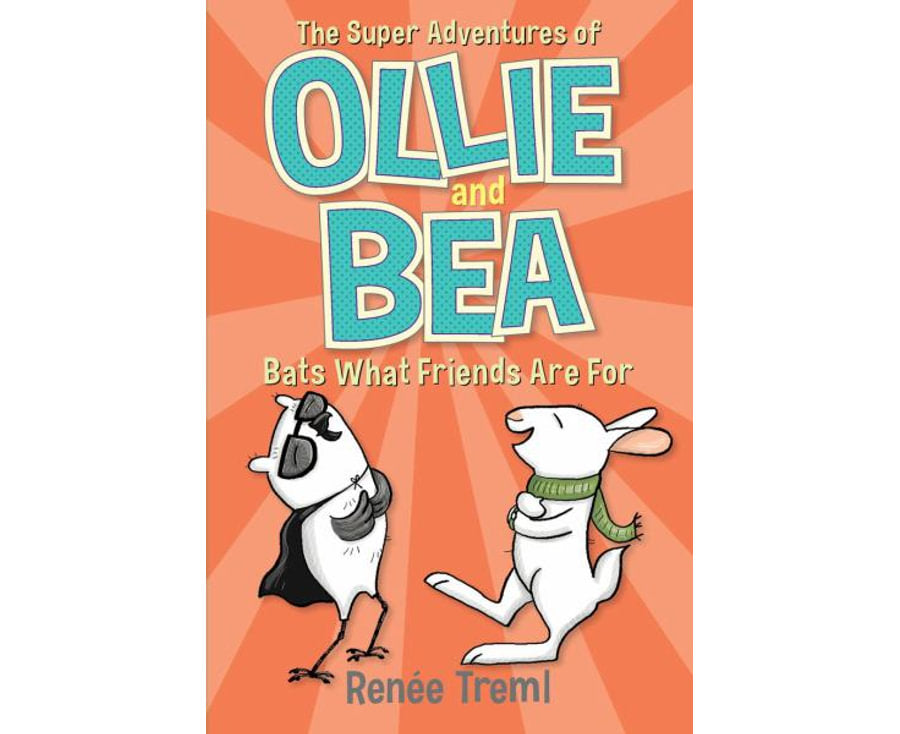 Bats What Friends Are For: The Super Adventures of Ollie and Bea 4