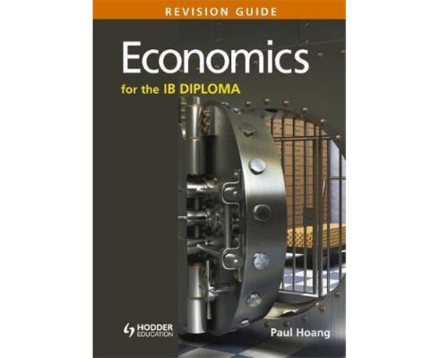 Economics for the IB Diploma Revision Guide: (International Baccalaureate Diploma)