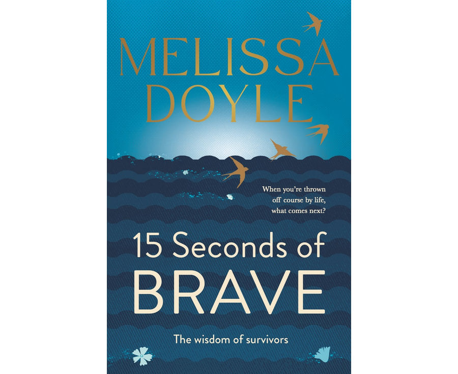 Fifteen Seconds of Brave: The wisdom of survivors