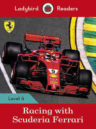Racing with Scuderia Ferrari - Ladybird Readers Level 4