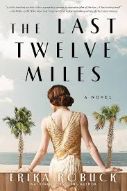 The Last Twelve Miles A Novel