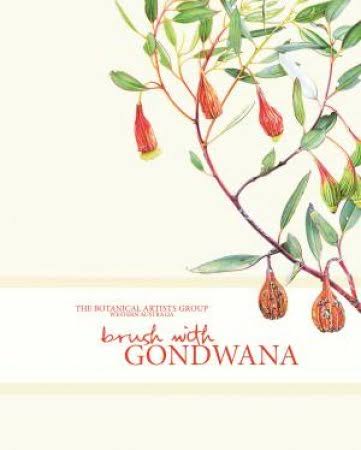 Brush with Gondwana Botanical Artists Group of Western Australia