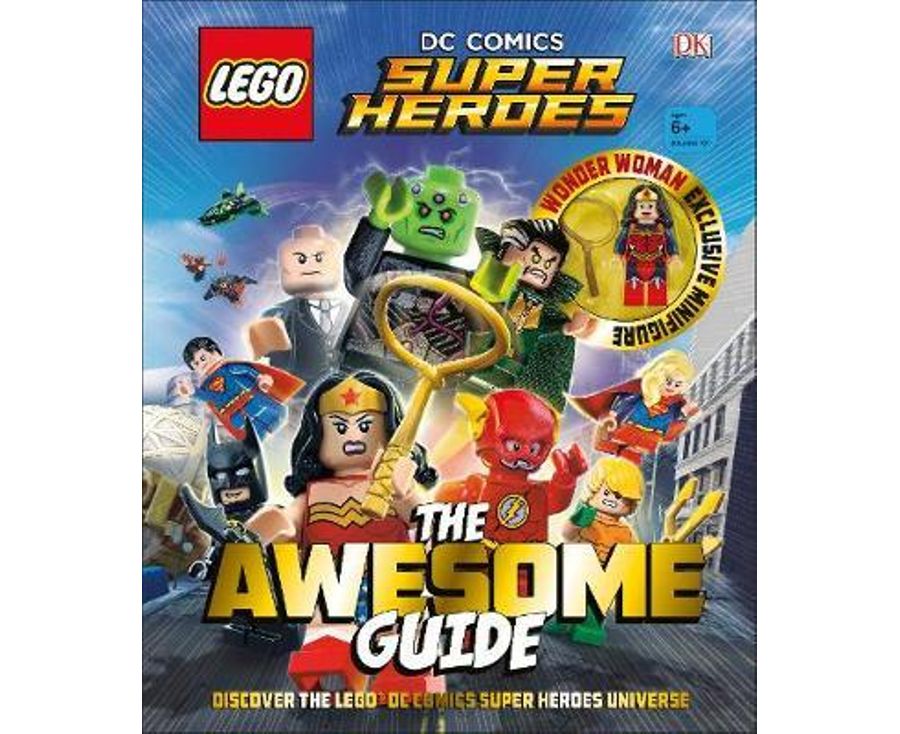 Lego DC Comics Super Heroes - The Awesome Guide