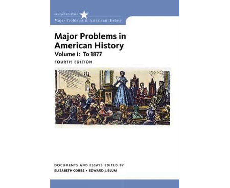 Major problems in American history.