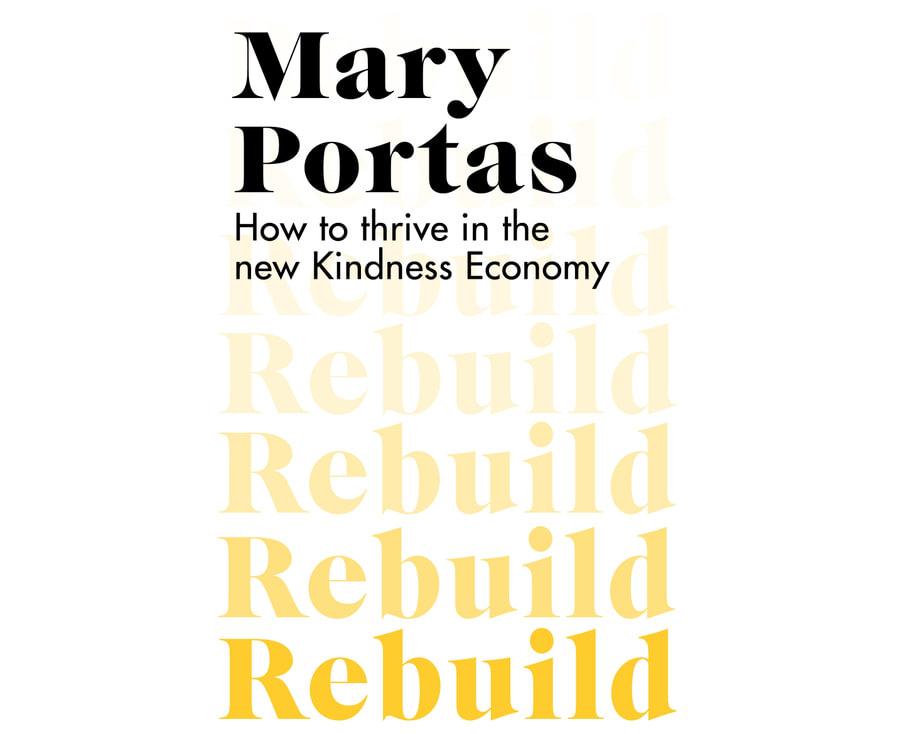 Rebuild: How to thrive in the new Kindness Economy