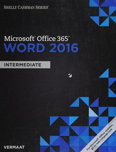 Shelly Cashman Series Microsoft Office 365 & Word 2016: Intermediate