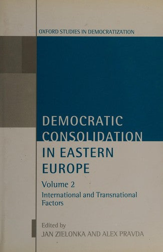 Democratic Consolidation in Eastern Europe