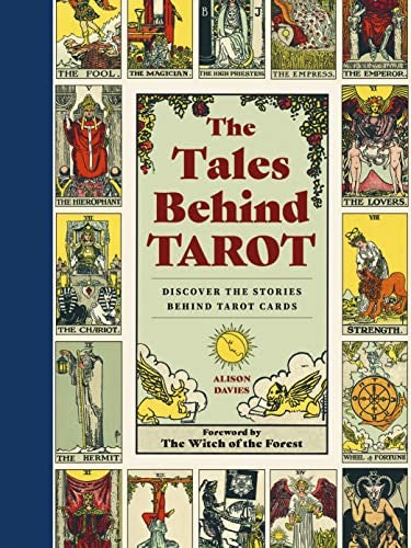 The Tales Behind Tarot Discover the Stories Within Your Tarot Cards