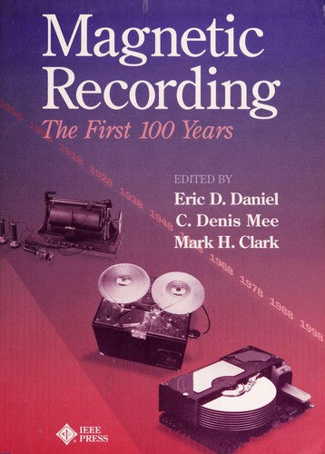Magnetic Recording The First 100 Years
