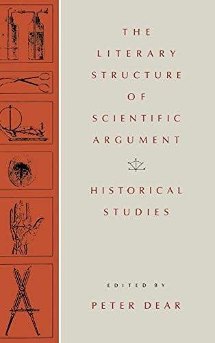 The Literary Structure of Scientific Argument Historical Studies