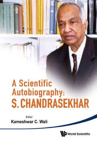 A Scientific Autobiography S. Chandrasekhar