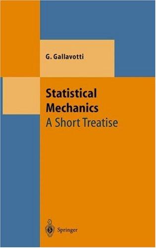 Statistical Mechanics A Short Treatise