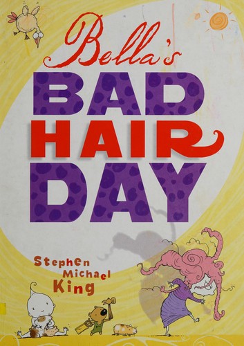 Bella's Bad Hair Day