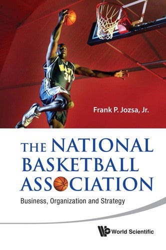 The National Basketball Association: Business, Organization and Strategy
