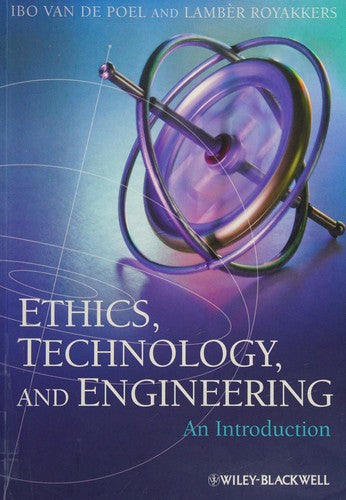Ethics, Technology, and Engineering An Introduction