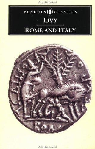 Rome and Italy Books VI-X of The History of Rome from Its Foundation