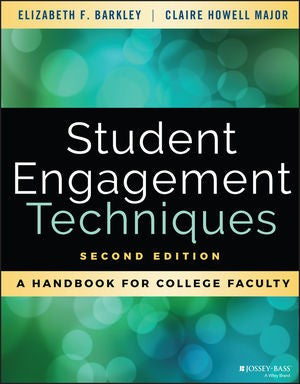 Student Engagement Techniques A Handbook for College Faculty