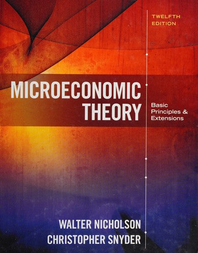 Microeconomic Theory: Basic Principles and Extensions