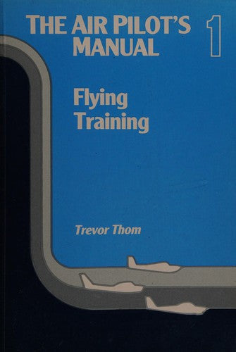 The Air Pilot's Manual Flying training