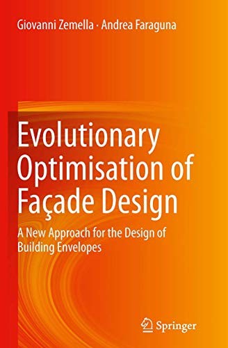 Evolutionary Optimisation of Façade Design A New Approach for the Design of Building Envelopes
