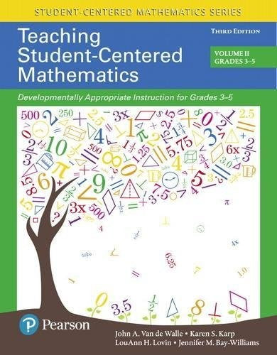 Teaching Student-Centered Mathematics Developmentally Appropriate Instruction for Grades 3-5 (Volume 2)