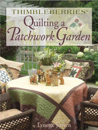 Thimbleberries® Quilting a Patchwork Garden