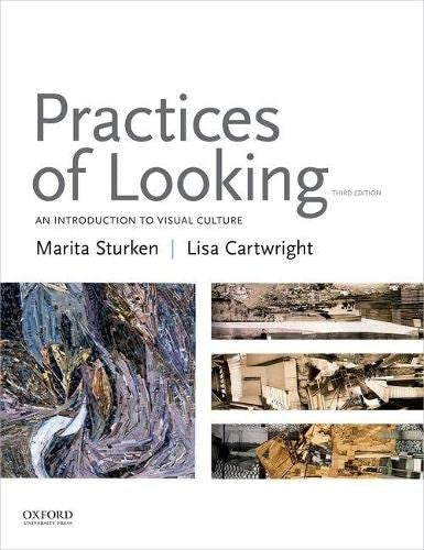 Practices of Looking An Introduction to Visual Culture