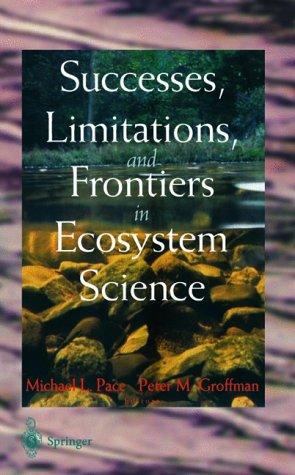 Successes, Limitations, and Frontiers in Ecosystem Science